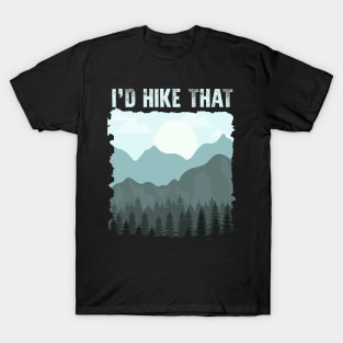 I'd Hike That T-Shirt